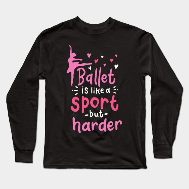 Ballet Dancer Ballerina Long Sleeve T-Shirt by KAWAIITEE